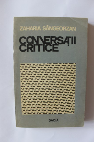 Zaharia Sangeorzan - Conversatii critice