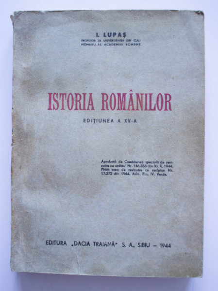 A. Lupas - Istoria romanilor (editiunea a XV-a)