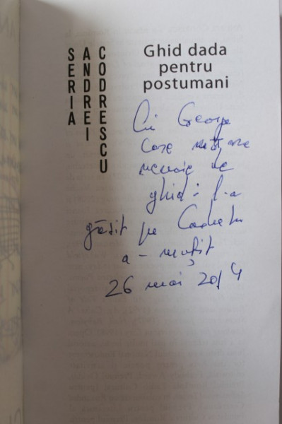 Andrei Codrescu - Ghid DADA pentru postumani (cu autograf)