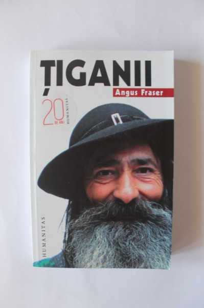 Angus Fraser - Tiganii (Originile, migratiile si prezenta lor in Europa)