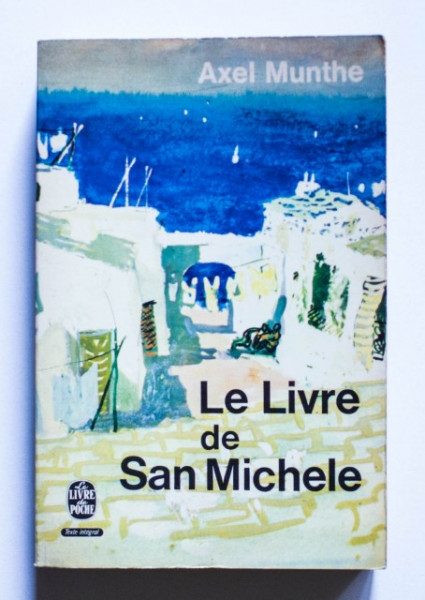 Axel Munthe - Le livre de San Michele
