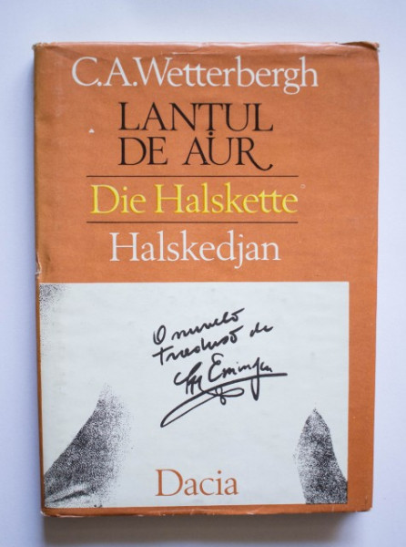 C. A. Wetterbergh - Lantul de aur / Die Halskette / Halskedjan (editie trilingva, bibliofila, hardcover)