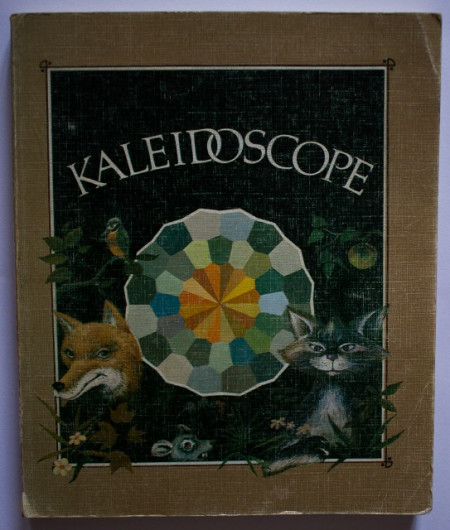 Colectiv autori - Kaleidoscope (poesies, recits, contes, jeux, chansons). Pour les petits, les moyens et les grands
