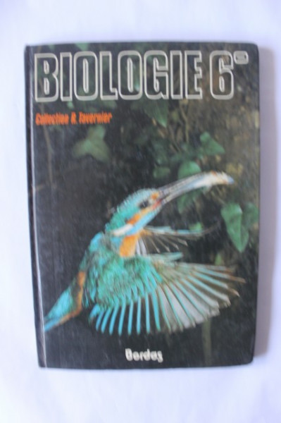 Colectiv autori - Manual de biologie pentru clasa a VI-a (editie hardcover in limba franceza)