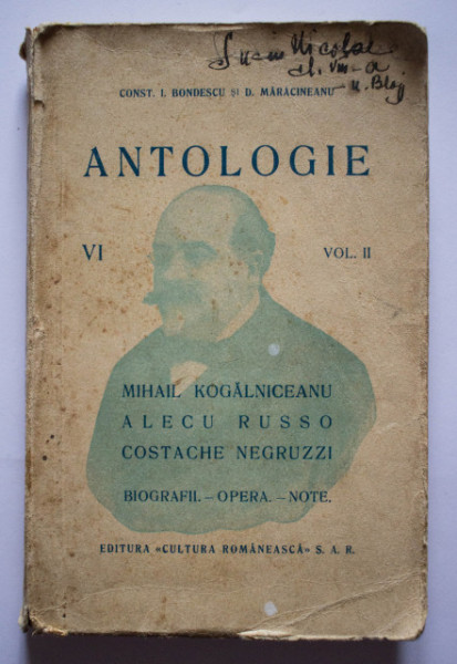 Const. I. Bondescu, D. Maracineanu - Antologie pentru clasa a VI-a (vol. II, Mihai Kogalniceanu, Alecu Russo, Costache Negruzzi - biografii, opera, note) (editie interbelica)