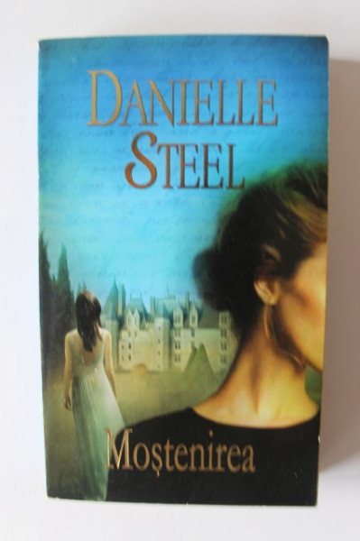 Danielle Steel - Mostenirea