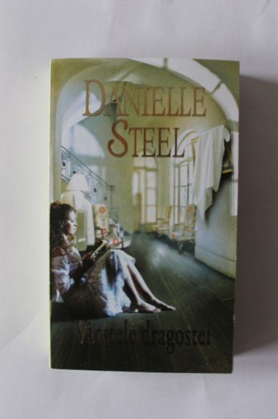 Danielle Steel - Varstele dragostei