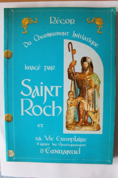 Emmanuel Yves Monin - Regor ou cheminement initiatique. Image par Saint Roch et sa vie exemplaire