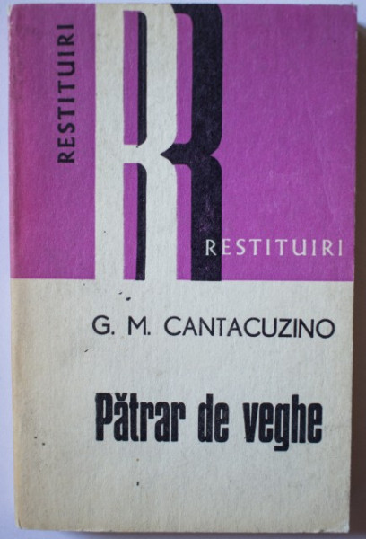 G. M. Cantacuzino - Patrar de veghe
