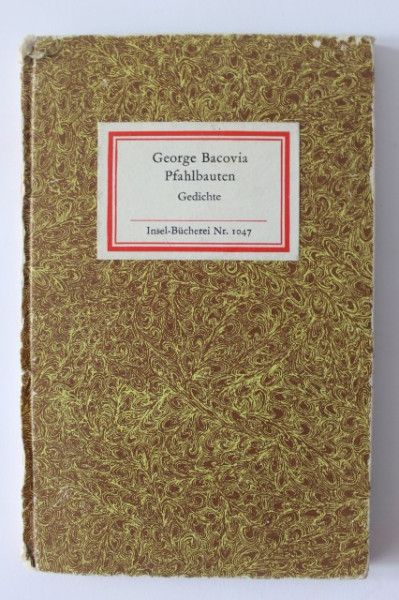 George Bacovia - Pfahlbauten. Gedichte (editie hardcover)