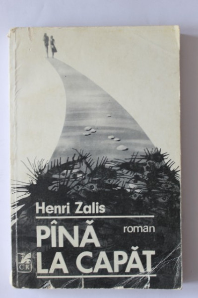 Henri Zalis - Pana la capat