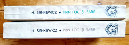 Henryk Sienkiewicz - Prin foc si sabie (2 vol.)