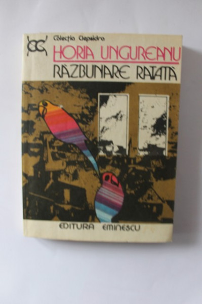 Horia Ungureanu - Razbunare ratata