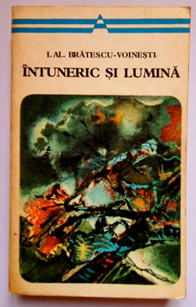 I. Al. Bratescu-Voinesti - Intuneric si lumina