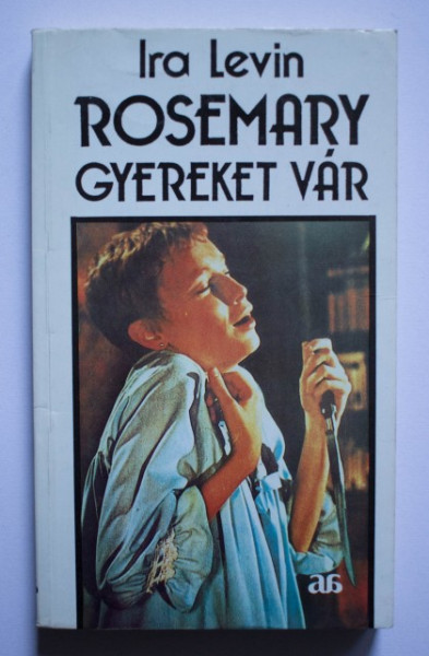 Ira Levin - Rosemary gyereket var