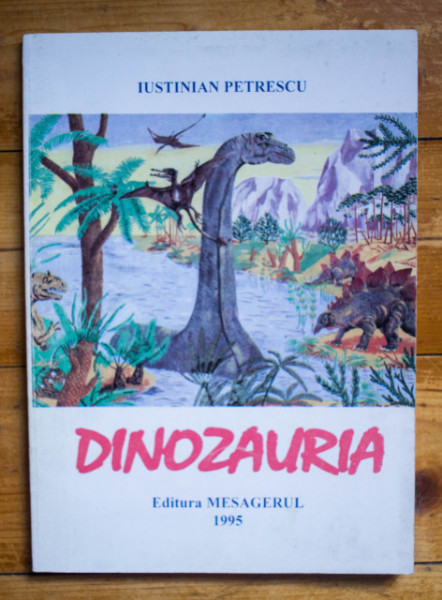 Iustinian Petrescu - Dinozauria