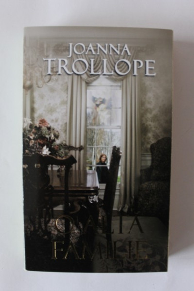 Joanna Trollope - O alta familie