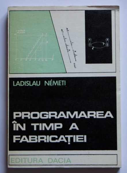 Ladislau Nemeti - Programarea in timp a fabricatiei