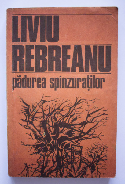 Liviu Rebreanu - Padurea spanzuratilor