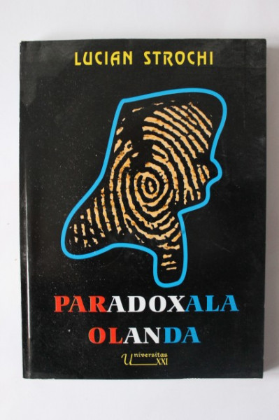 Lucian Strochi - Paradoxala Olanda