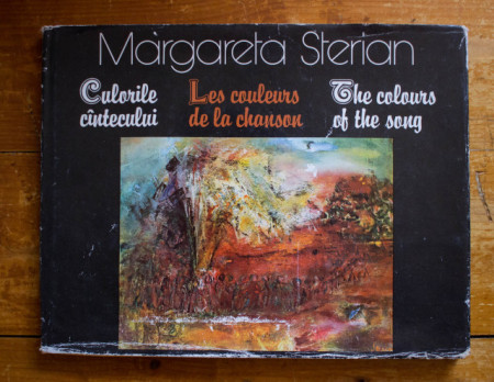 Margareta Sterian - Culorile cantecului / Les couleurs de la chanson / The colours of the song (editie hardcover, trilingva, romano-franceza-engleza)