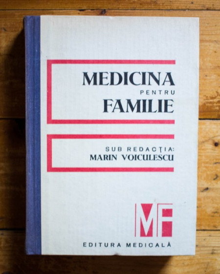 Marin Voiculescu (coord.) - Medicina pentru familie (editie hardcover)