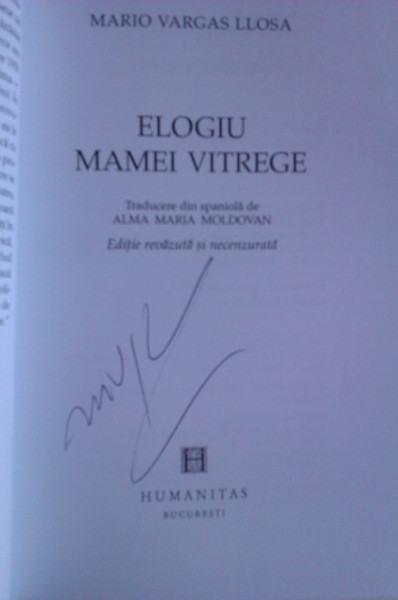 Mario Vargas Llosa - Elogiu mamei vitrege (cu autograf)