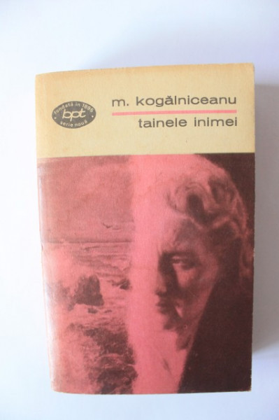 Mihail Kogalniceanu - Tainele inimei
