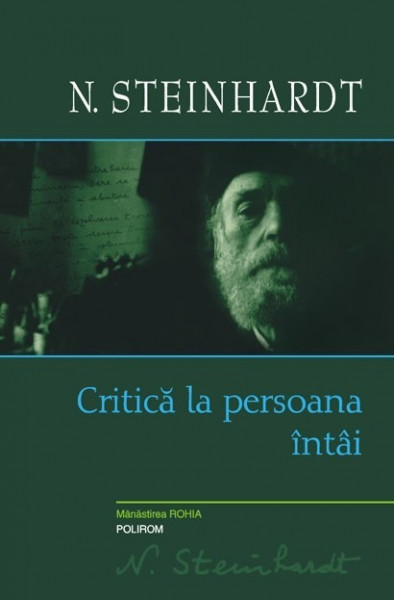 N. Steinhardt - Critica la persoana intai (editie hardcover)
