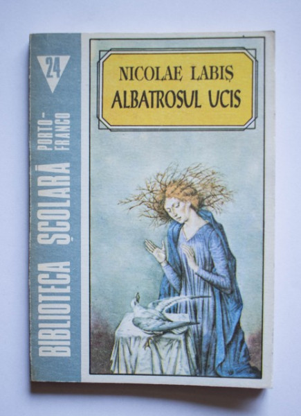 Nicolae Labis - Albatrosul ucis
