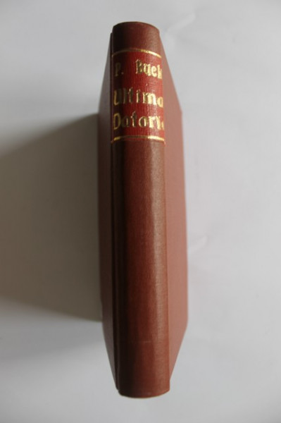Pearl S. Buck - Ultima datorie (editie hardcover, interbelica, frumos relegata)