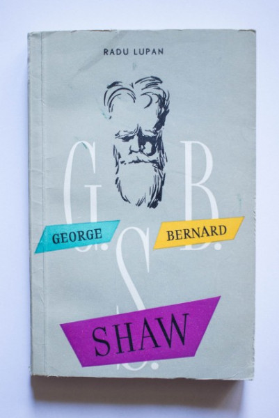 Radu Lupan - George Bernard Shaw
