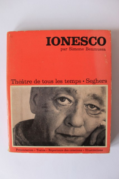 Simone Benmussa - Ionesco. Theatre de tous les temps