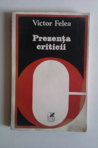 Victor Felea - Prezenta criticii