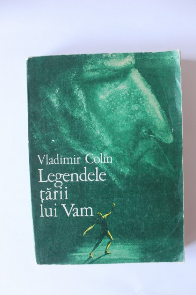 Vladimir Colin - Legendele tarii lui Vam