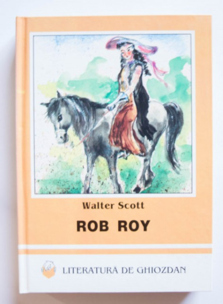 Walter Scott - Rob Roy (editie hardcover)