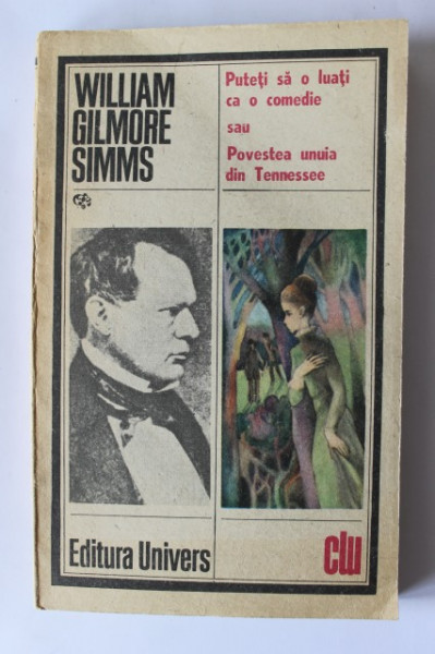 William Gilmore Simms - Puteti sa o luati ca o comedie sau Poveste unuia din Tennessee