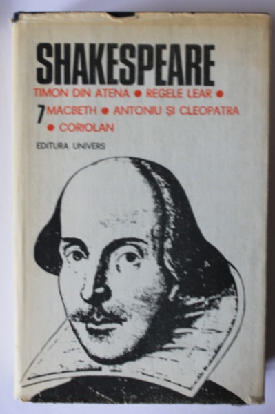 William Shakespeare - Opere 7 (Timon din Atena, Regele Lear, Macbeth, Antoniu si Cleopatra, Coriolan (editie hardcover)
