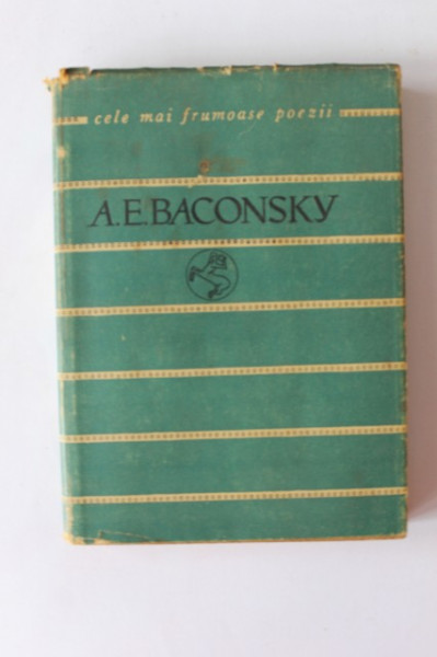 A. E. Baconsky - Versuri. Cele mai frumoase poezii