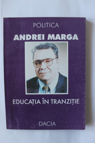 Andrei Marga - Educatia in tranzitie