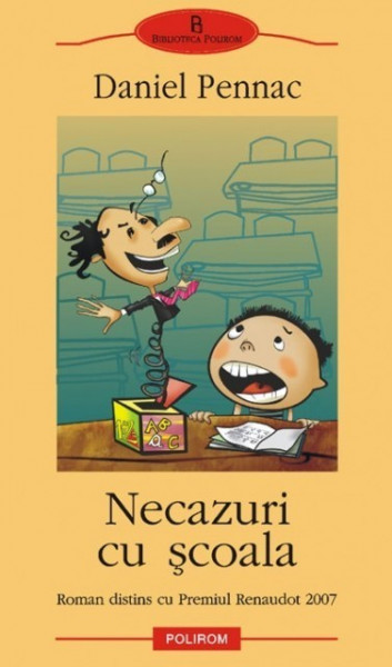 Daniel Pennac - Necazuri cu scoala
