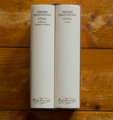 Dimitrie Bolintineanu - Opere I-II (I. Poezii, II. Romane. Insemnari de calatorie), (2 vol., editie hardcover)