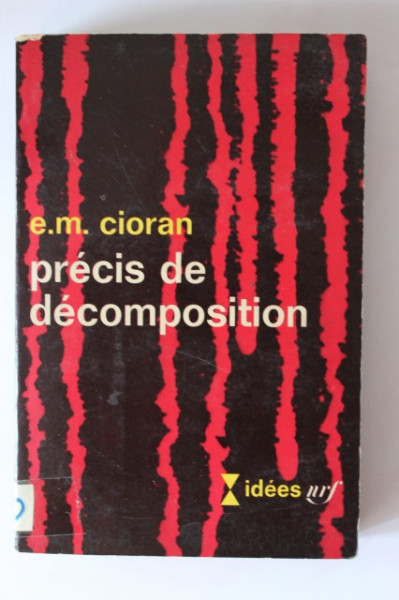 E. M. Cioran - Precis de decomposition