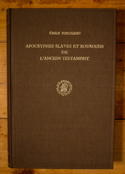 Emile Turdeanu - Apocryphes slaves et roumains de l`Ancien Testament (editie hardcover)