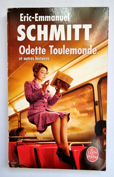 Eric-Emmanuel Schmitt - Odette Toulemonde et autres histoires