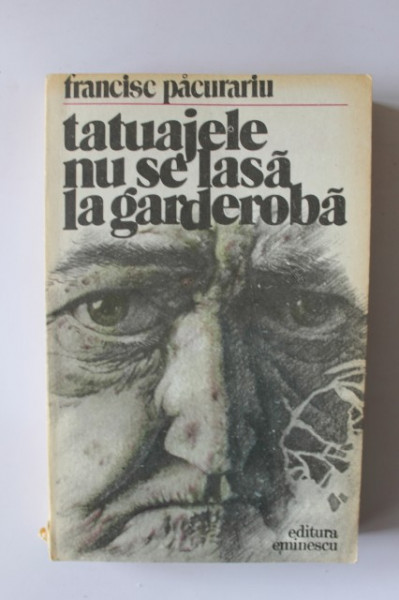 Francisc Pacurariu - Tatuajele nu se lasa la garderoba
