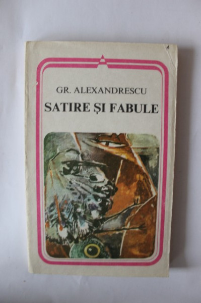 Grigore Alexandrescu - Satire si fabule