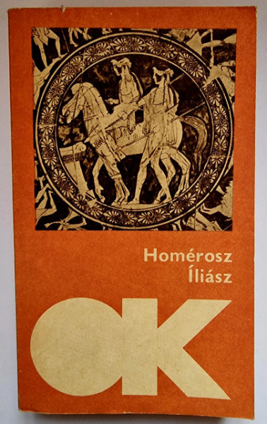 Homerosz - Iliasz