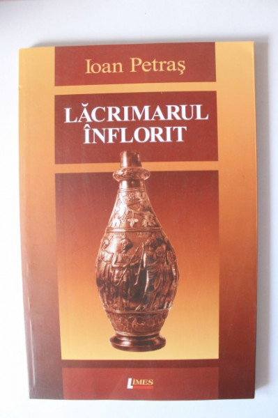 Ioan Petras - Lacrimarul inflorit