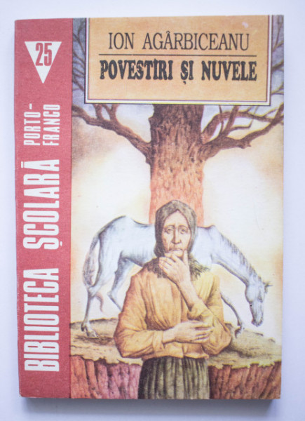 Ion Agarbiceanu - Povestiri si nuvele